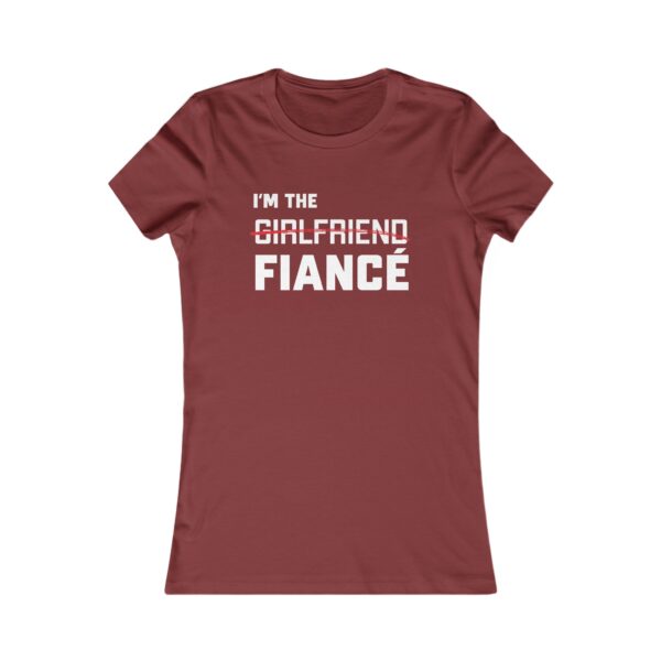 I'm the Fiance (girlfriend)- Women's Favorite Tee - Image 7