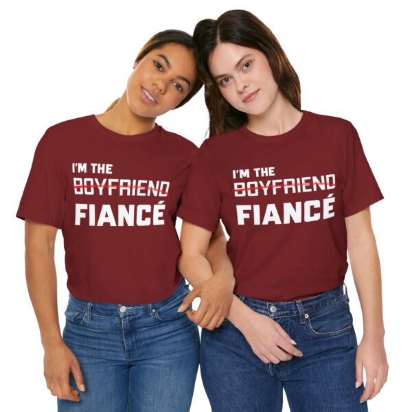 I'm the Fiance (Boyfriend) Unisex Jersey Short Sleeve Tee - Image 35