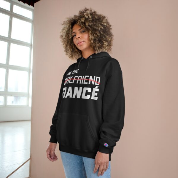 I'm the Fiance (girlfriend) - Champion Hoodie - Image 16