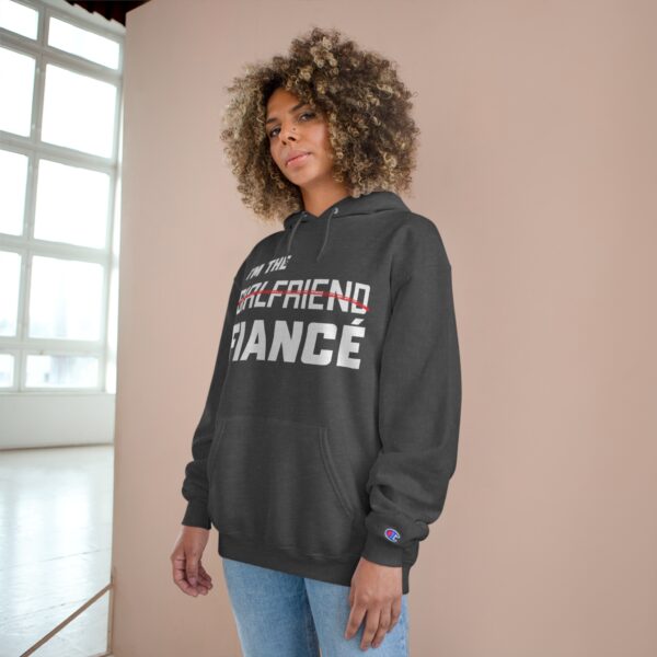 I'm the Fiance (girlfriend) - Champion Hoodie - Image 8