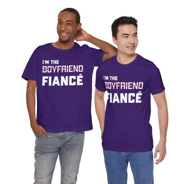 I'm the Fiance (Boyfriend) Unisex Jersey Short Sleeve Tee - Image 3