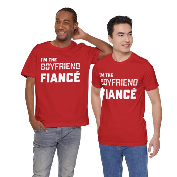 I'm the Fiance (Boyfriend) Unisex Jersey Short Sleeve Tee - Image 18