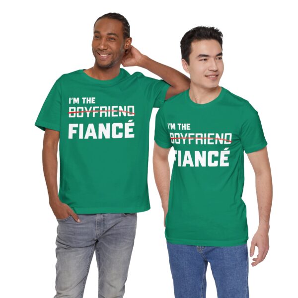 I'm the Fiance (Boyfriend) Unisex Jersey Short Sleeve Tee - Image 9