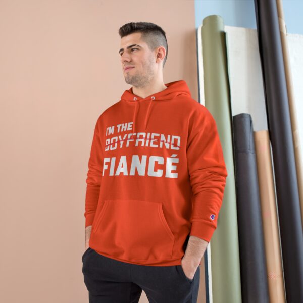 I'm the Fiance (Boyfriend) - Champion Hoodie - Image 8