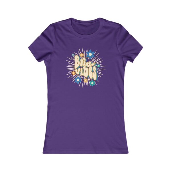 Bride Vibes - Women's Favorite Tee - Image 5