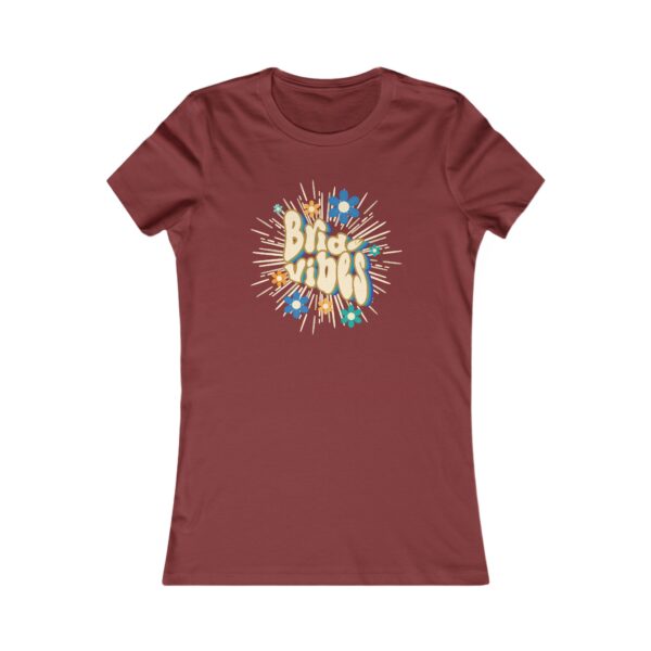 Bride Vibes - Women's Favorite Tee - Image 7