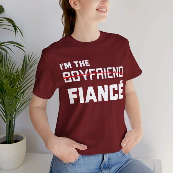 I'm the Fiance (Boyfriend) Unisex Jersey Short Sleeve Tee - Image 33