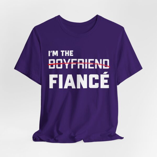 I'm the Fiance (Boyfriend) Unisex Jersey Short Sleeve Tee - Image 2