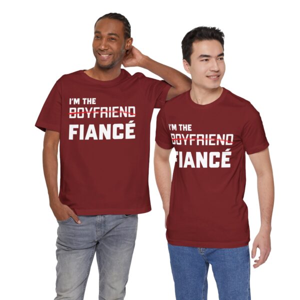 I'm the Fiance (Boyfriend) Unisex Jersey Short Sleeve Tee - Image 37