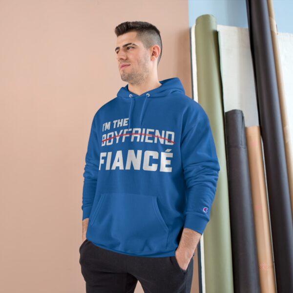 I'm the Fiance (Boyfriend) - Champion Hoodie - Image 2