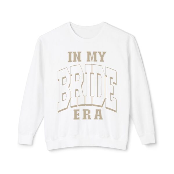 In my Bride Era - Sweatshirt